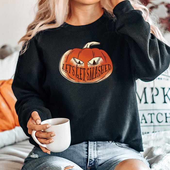 Let's Get Smashed Sweatshirt